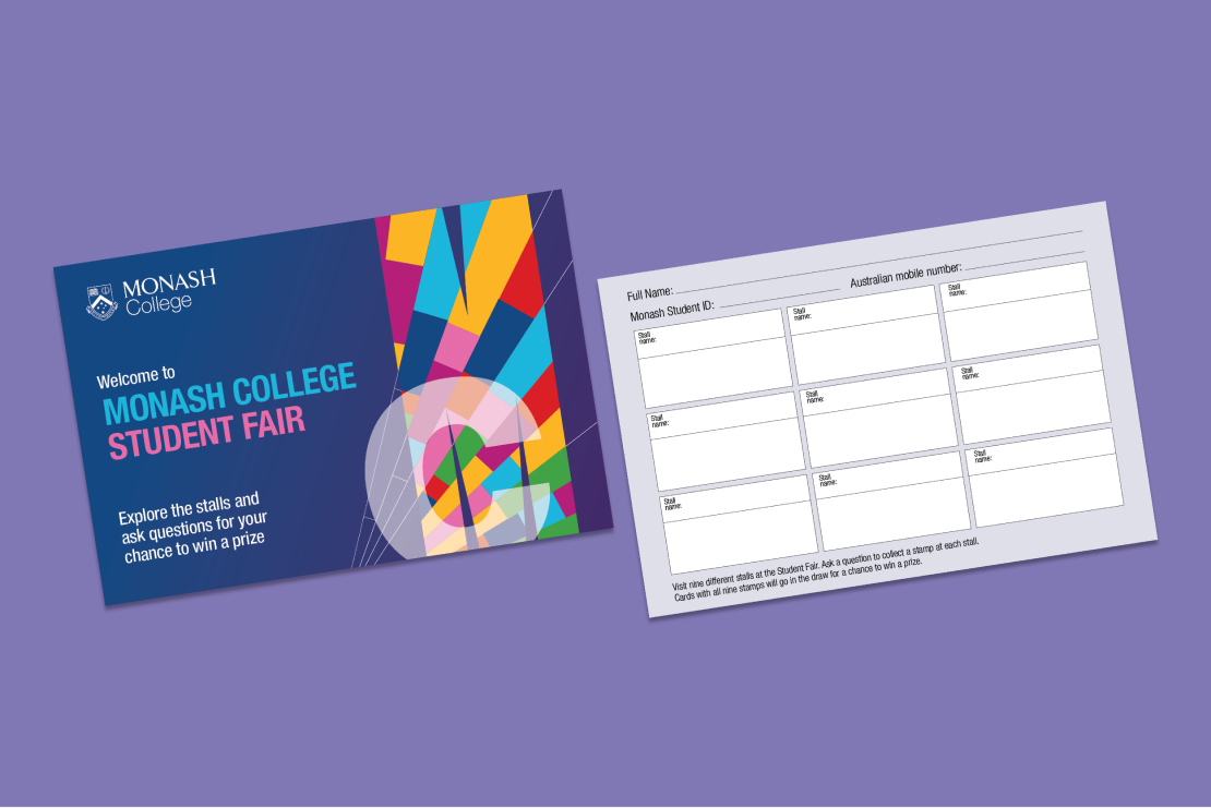Monash College student fair collateral designed by MOO Marketing & Design